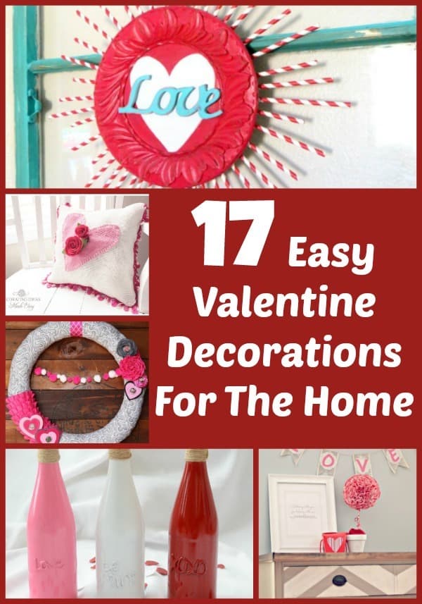 17 Easy Homemade Valentine Decorations For You To Make